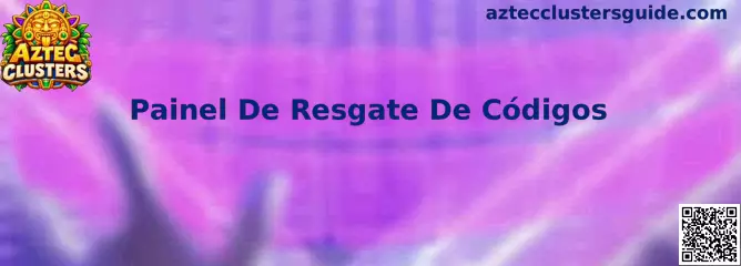 Painel De Resgate De Códigos Aztec Clusters