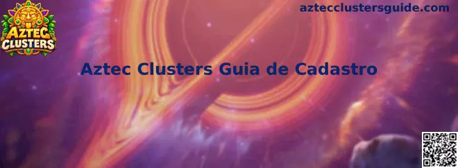 Guia de Cadastro Aztec Clusters Oficial