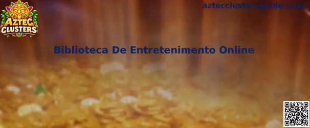 Biblioteca De Entretenimento Online Aztec Clusters