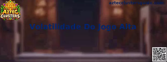 Volatilidade Do Jogo Alta