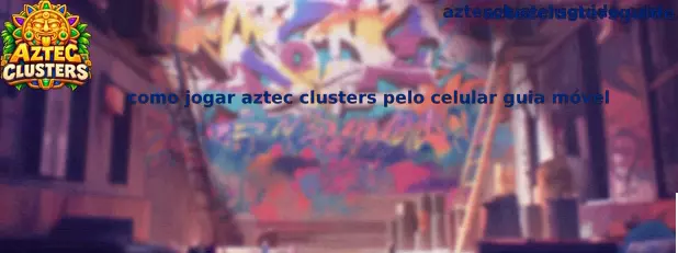Como jogar aztec clusters pelo celular guia móvel