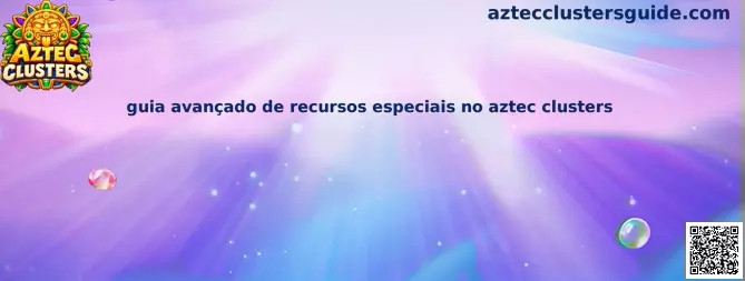 Guia Avançado de Recursos Especiais no Aztec Clusters