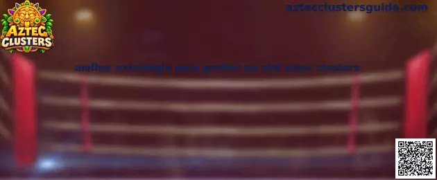 Melhor estratégia para ganhar no slot Aztec Clusters